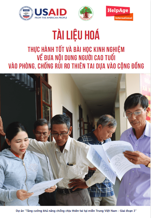 Thực hành tốt và bài học kinh nghiệm về đưa nội dung người cao tuổi vào phòng, chống rủi ro thiên tai dựa vào cộng đồng