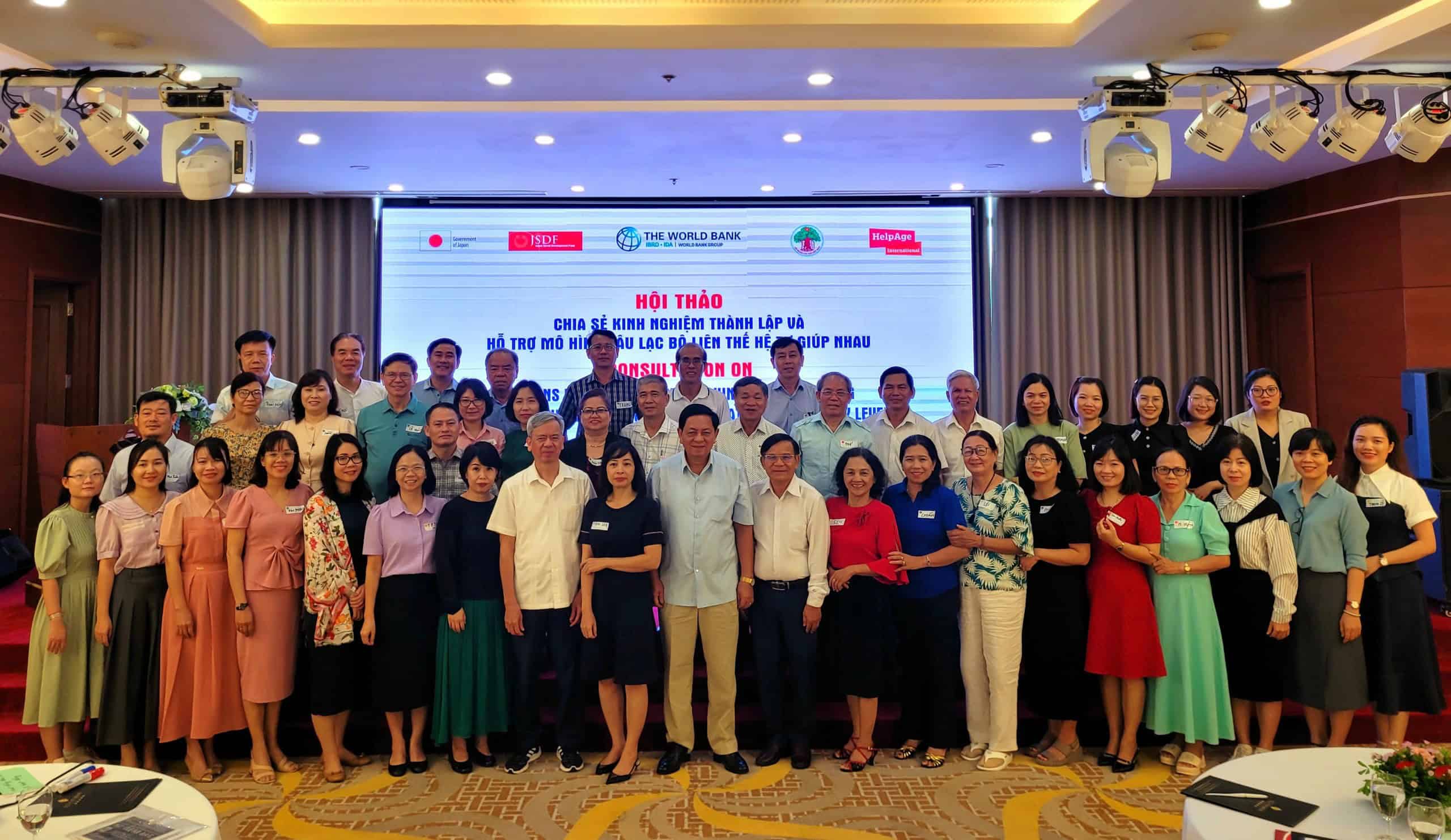 Hội thảo “Chia sẻ kinh nghiệm thành lập và hỗ trợ Mô hình Câu lạc bộ Liên thế hệ Tự giúp nhau” – Hướng đến nhân rộng và phát triển bền vững